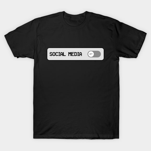 Turn the Social Media Off and Enjoy Life T-Shirt by Qkibrat